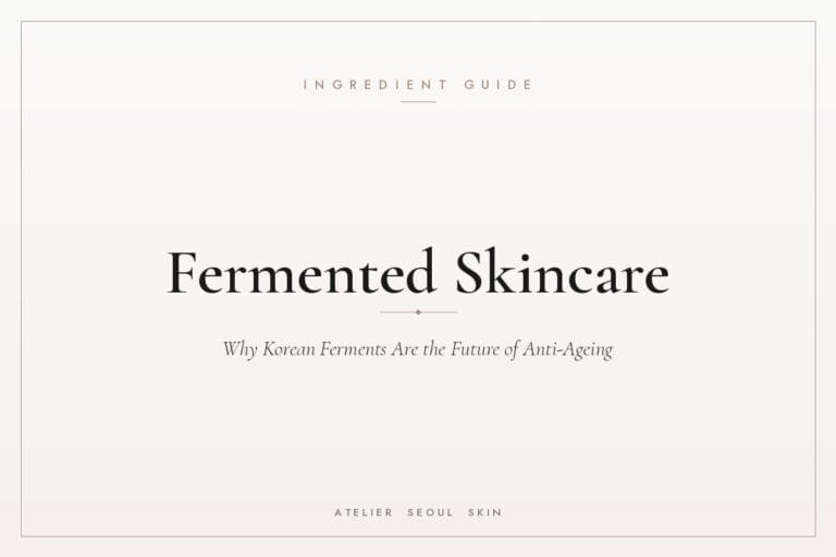 Fermented skincare korean ferments anti ageing — Atelier Seoul Skin