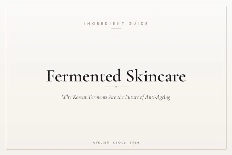 Fermented skincare korean ferments anti ageing — Atelier Seoul Skin