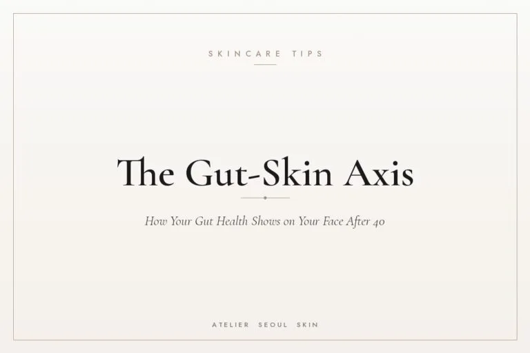 Gut skin axis after 40 — Atelier Seoul Skin