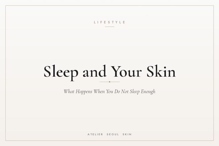 Sleep and skin health after 40 — Atelier Seoul Skin