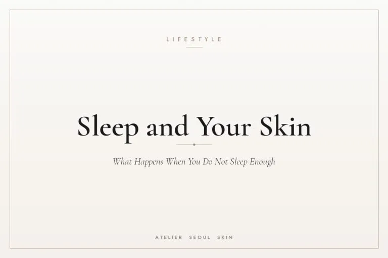 Sleep and skin health after 40 — Atelier Seoul Skin