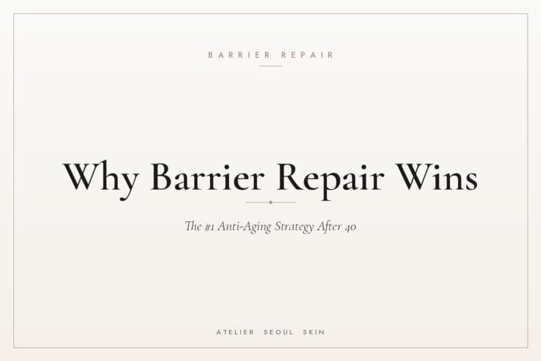 Barrier repair anti aging strategy after 40 — Atelier Seoul Skin
