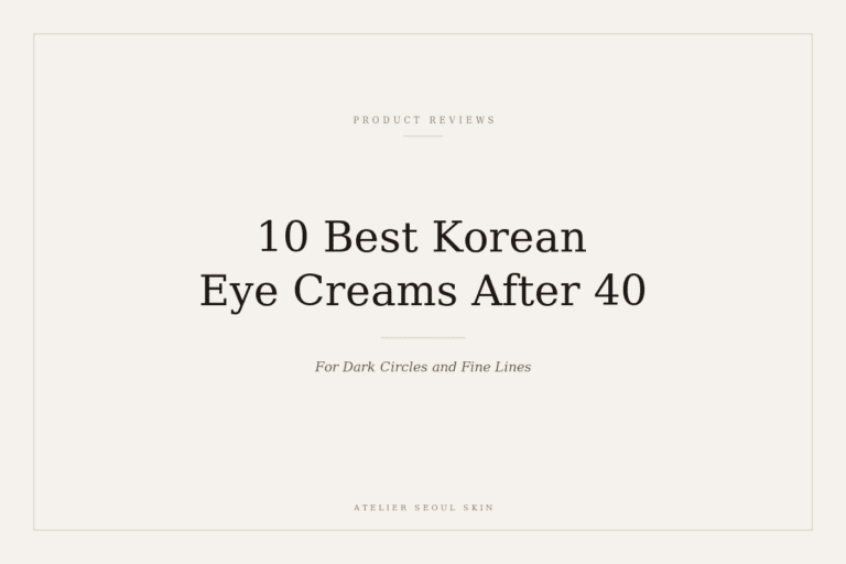 10 Best Korean Eye Creams for Dark Circles + Fine Lines After 40