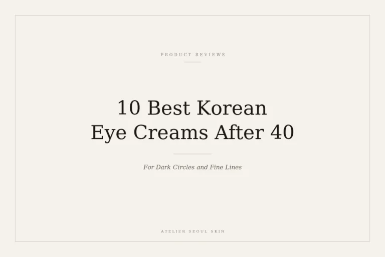 10 Best Korean Eye Creams for Dark Circles + Fine Lines After 40