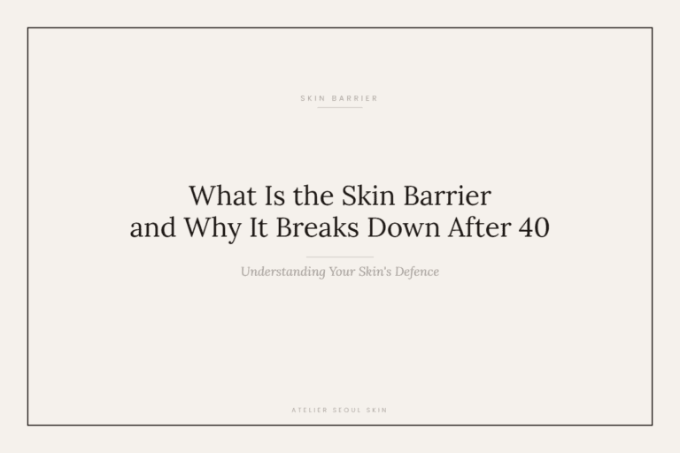 What Is the Skin Barrier and Why It Breaks Down Faster After 40
