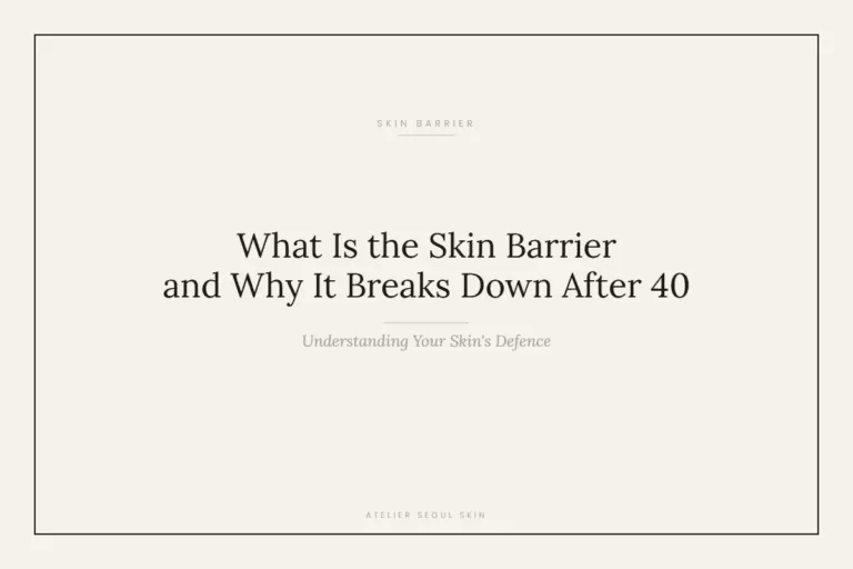 What Is the Skin Barrier and Why It Breaks Down Faster After 40