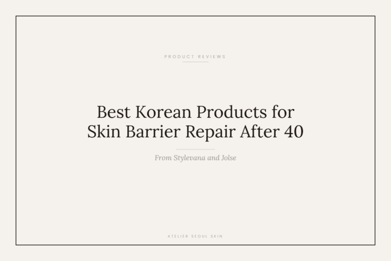 The Best Korean Products for Skin Barrier Repair After 40 (Stylevana and Jolse)